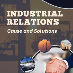 industrial-relations-causes-and-solutions